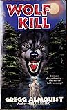 Wolf Kill Wolf Kill