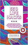 550 Life Hacks, B...
