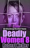 Deadly Women Volume 8 by Robert Keller