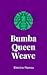 Bumba Queen Weave