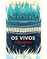 Os vivos e os outros