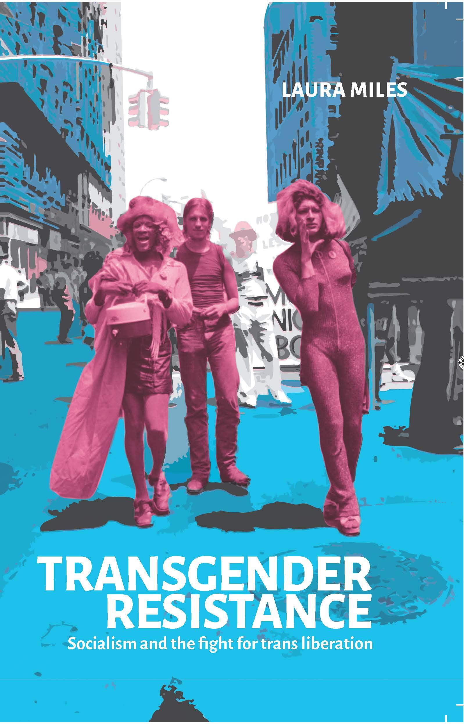 Transgender Resistance: Socialism and the Fight for Trans Liberation (Paperback)