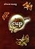 Cup by Alison Wong