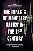 The Impacts of Monetary Policy in the 21st Century by Ramesh Chandra Das