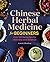 Chinese Herbal Medicine for Beginners: Over 100 Remedies for Wellness and Balance