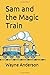 Sam and the Magic Train