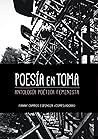 Poesía en Toma. Antología poética feminista. Poesía en Toma. Antología poética feminista.