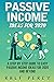 Passive Income Ideas For 20...