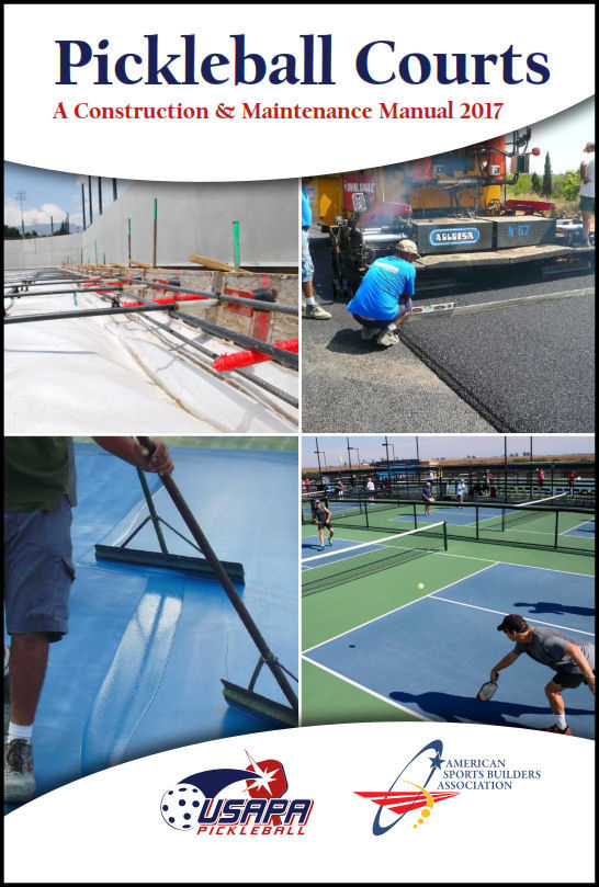 Pickleball Courts: A Construction & Maintenance Manual