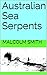 Australian Sea Serpents