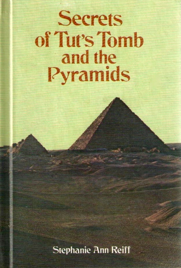 Secrets of Tut's Tomb and the Pyramids (Library Binding)