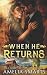 When He Returns (Cowboys in Charge)