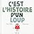 C'est l'histoire d'un loup