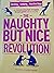 Naughty but nice revolution