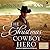 The Christmas Cowboy Hero (Heart of Texas #1)