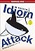 Idiom Attack Vol. 3 - Takin...