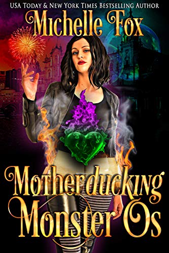 Motherducking Monster Os (Bad Magic Bounty Hunter #0.5)