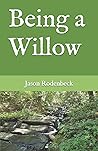 Being a Willow
