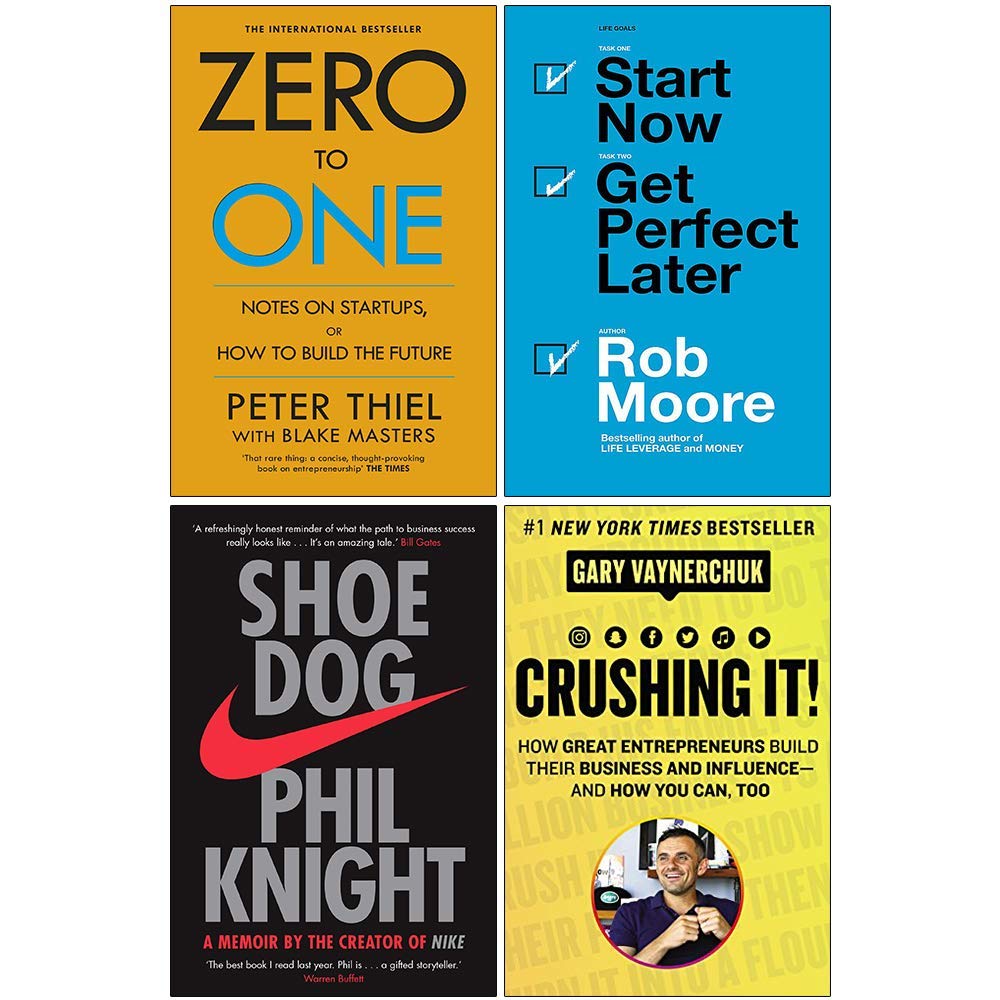 Zero to One, Start Now Get Perfect Later, Shoe Dog A Memoir by the Creator of Nike, [Hardcover] Crushing It 4 Books Collection Set (paperback)