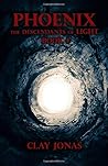 Phoenix: The Descendants of Light Book 4