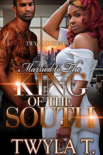 Married to the King of the South (Kindle Edition)