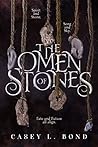 Book cover for The Omen of Stones (When Wishes Bleed, #2)