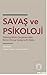 Savaş ve Psikoloji: Psikolo...