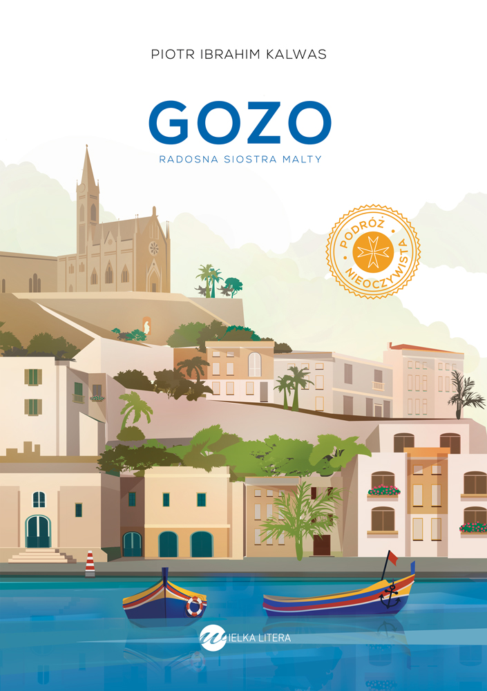 Gozo. Radosna siostra Malty (Paperback)