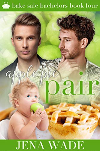 Apple Pie Pair (Bake Sale Bachelors #4)