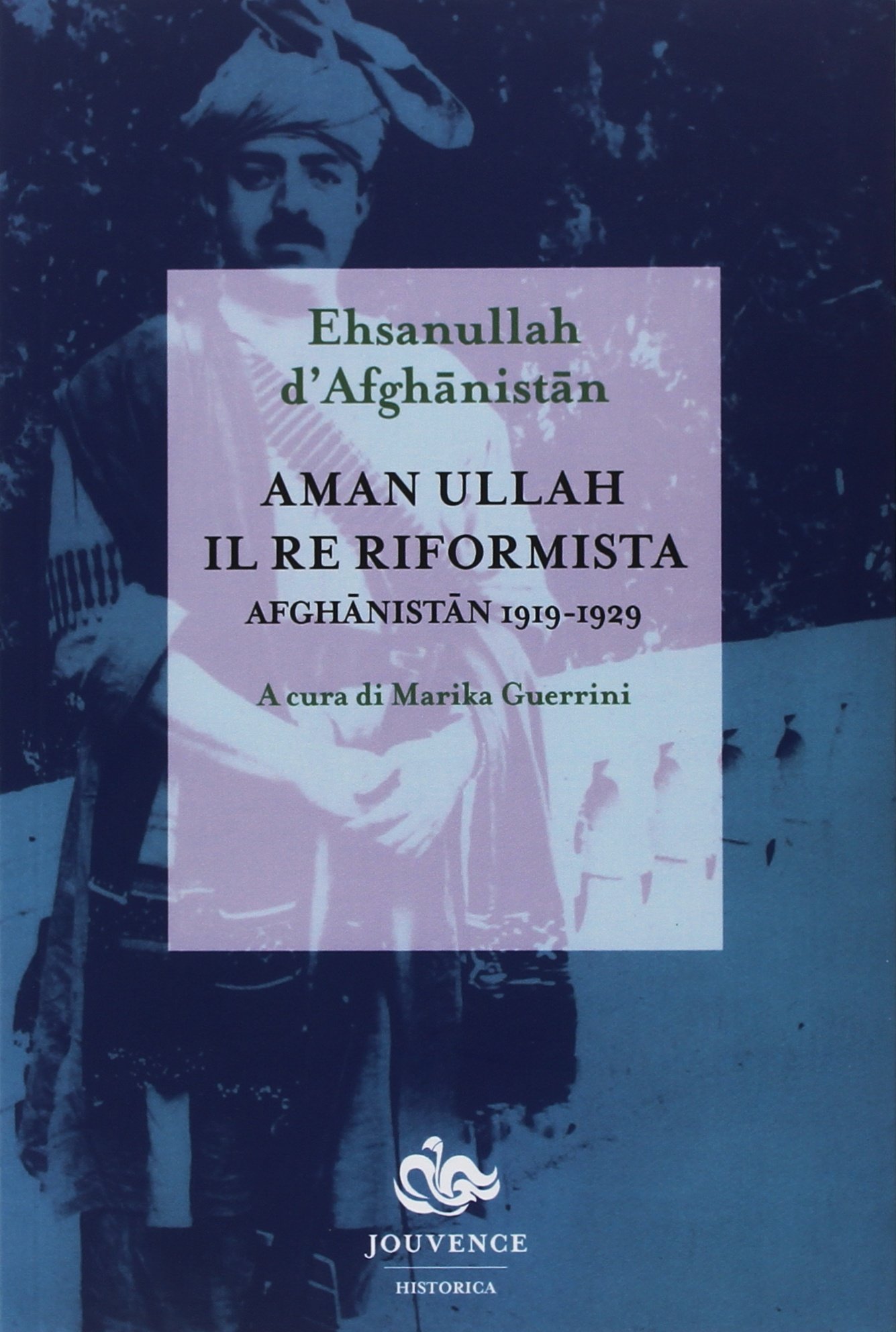Aman Ullah, Il Re riformista. Afghanistan 1919-1929