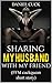 Sharing My Husband With My ...