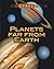 Planets Far from Earth (Space)
