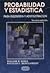 PROBABILIDAD Y ESTADISTICA PARA INGENIERIA Y ADMINISTRACION