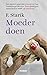 Moeder doen