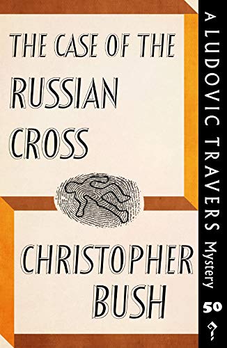 The Case of the Russian Cross (Ludovic Travers #50)