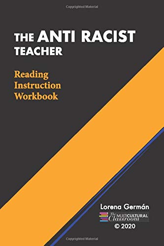 The Anti Racist Teacher: Reading Instruction Workbook (Paperback)