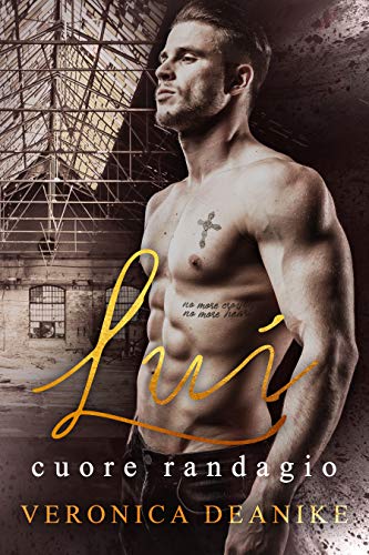 Lui - Cuore randagio (Kindle Edition)