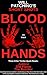 Will Patching's Short Shots: Blood On Their Hands: Three Killer Thriller Quick Reads - Justice, Old Flame & The Butcher