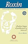 ¿Podría llegar a justificarse la tortura? (Conferencias Magistrales) (Spanish Edition)