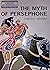 The Myth of Persephone by Menelaos Stephanides