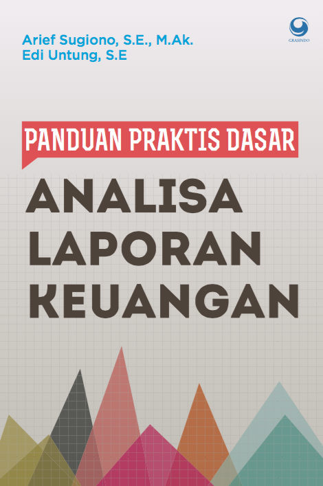Panduan Praktis Dasar Analisa Keuangan (Edisi Revisi)