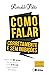 Como falar corretamente e sem inibições (Portuguese Edition)