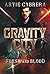 Gravity City: Flesh and Blood