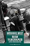 Bayan Yalnızkalpler by Nathanael West