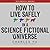 How to Live Safely in a Science Fictional Universe
