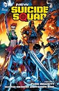 New Suicide Squad, Volume 1: Pure Insanity