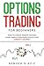 Options Trading for Beginners by Benjamin Aziz