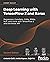 Deep Learning with TensorFlow 2 and Keras: Regression, ConvNets, GANs, RNNs, NLP, and more with TensorFlow 2 and the Keras API, 2nd Edition