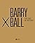 Barry X Ball. The end of hi...