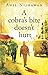 A cobra's bite doesn't hurt by Anil Nijhawan